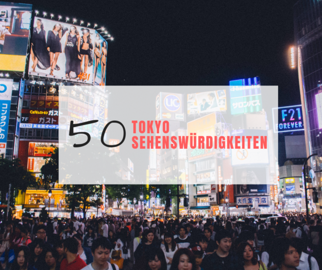 Tokyo Sehenswürdigkeiten